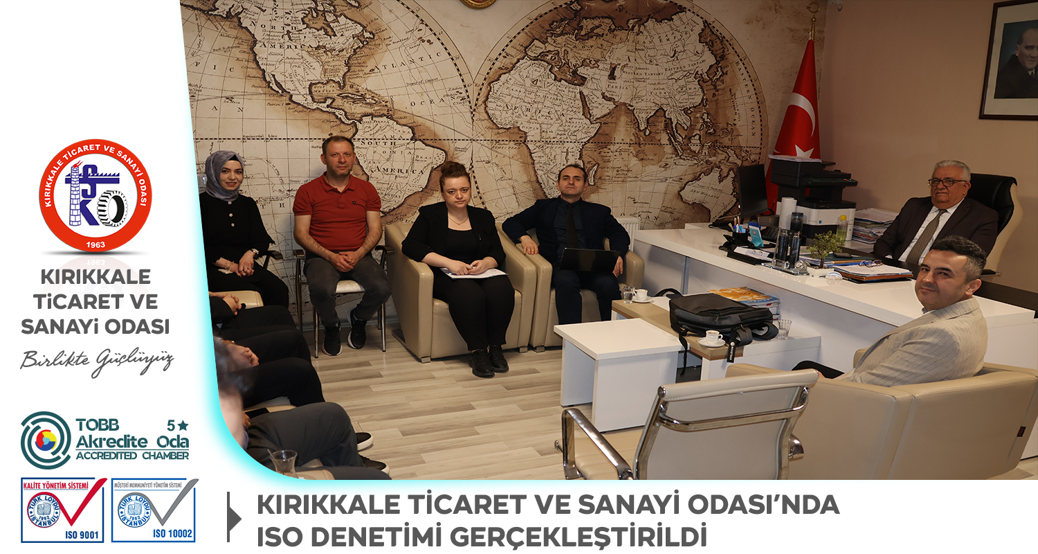 KIRIKKALE TSO, ISO 9001 VE ISO 10002 DENET�M S�REC�N� BA�ARIYLA TAMAMLADI
